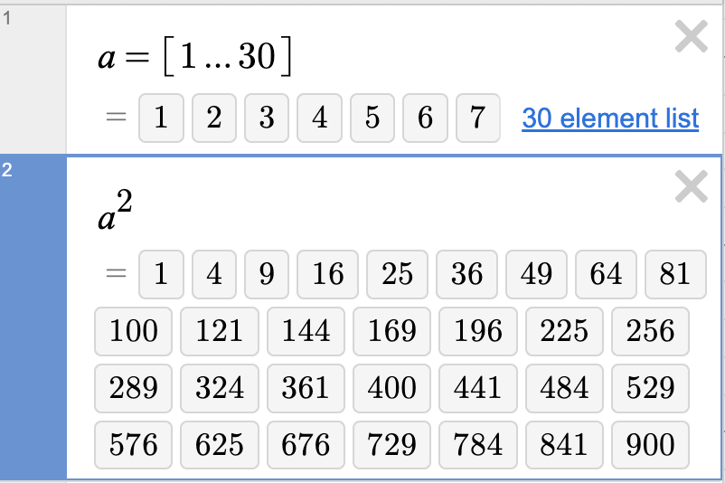 Screenshot of a list a with 30 elements 1 through 30. Then, the calculator evaluates a squared and shows all of the elements.