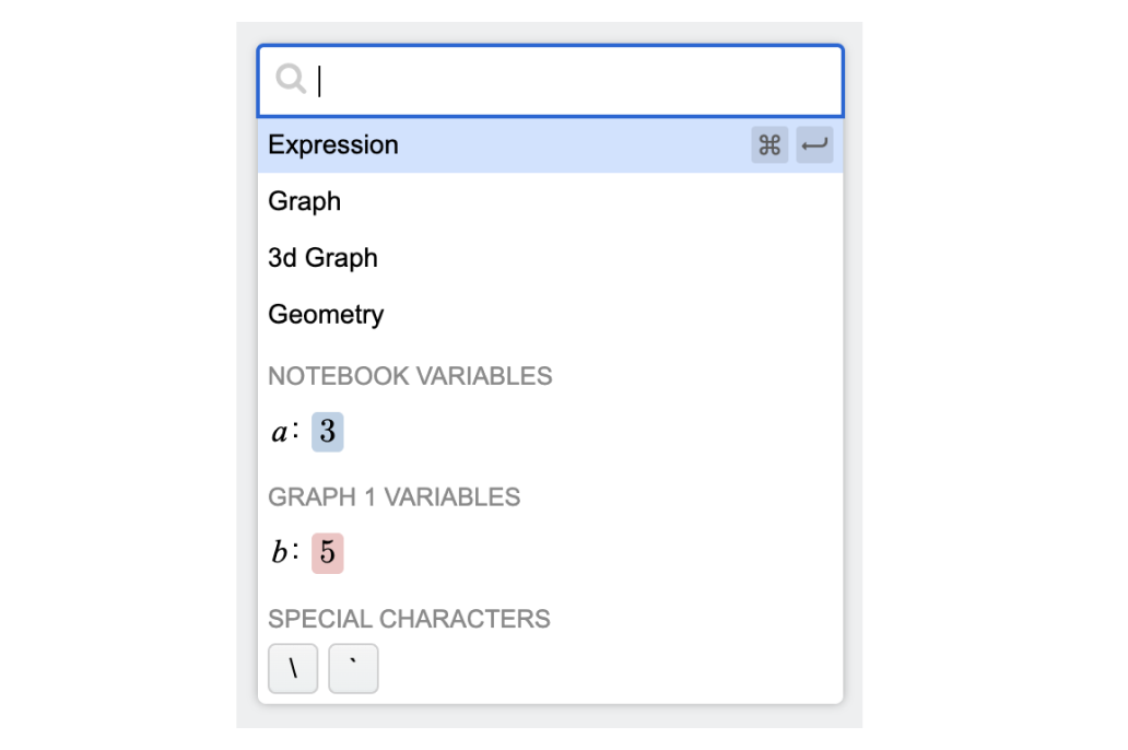 Screenshot of item menu showing options to insert an Expression, Graph, 3d Graph, or Geometry item, a notebook variable a with a value of 3, and special characters \ and `.