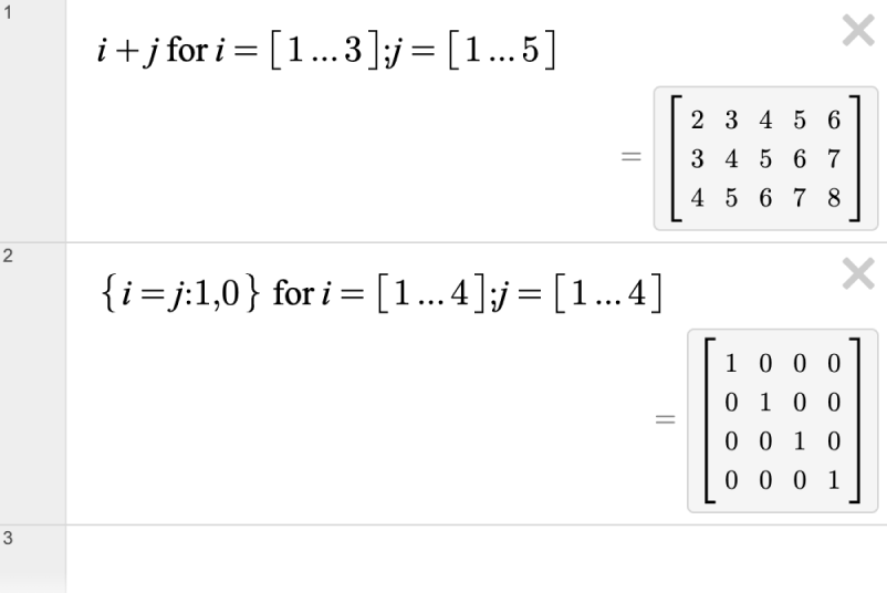 Two expression lines in the calculator that use a list comprehension to generate a matrix. The first line shows i plus j for i equals 1 through 3 and j equals 1 through 5. This generates a 3x5 matrix. The second expression line uses for to generate a 4x4 identity matrix. Screenshot.